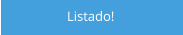 Listado!